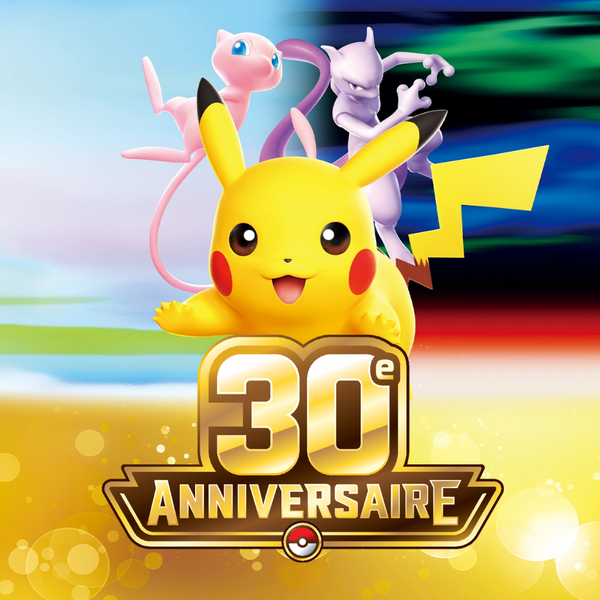 30ÈME ANNIVERSAIRE POKÉMON